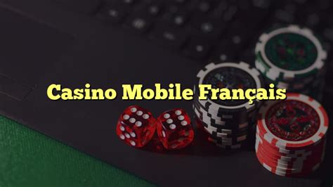  casinos mobile francais